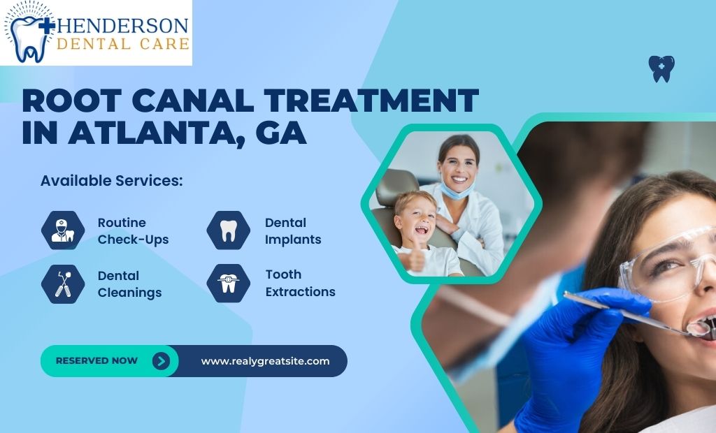 Root Canal Treatment in Atlanta, GA